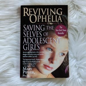 Reviving Ophelia by Mary Pipher paperback